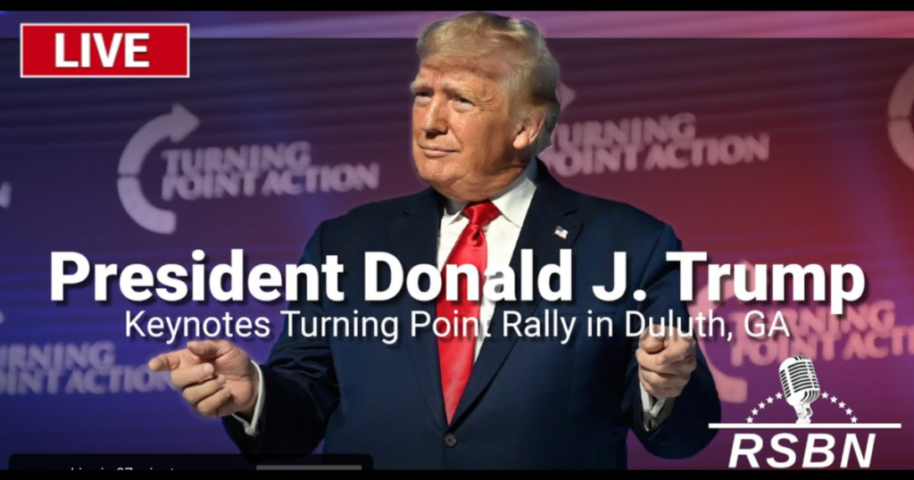 Watch Live:  President Trump Holds Rally in Duluth, Georgia at 7:00 PM ET