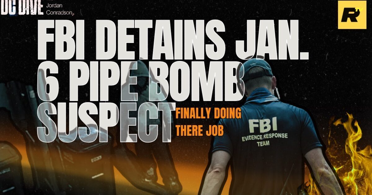 WATCH: FBI Detains Jan. 6 Pipe Bomb Suspect! | DC Dive