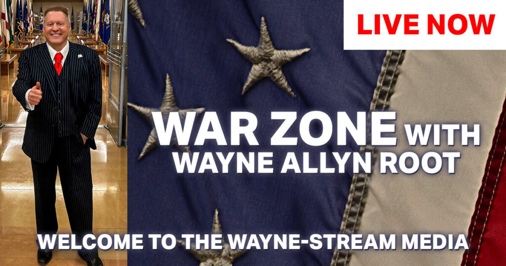 Watch Live: The WAR Zone Podcast With Wayne Allyn Root Presented by The Gateway Pundit- American F-15E Shot Down Over Iran and More!