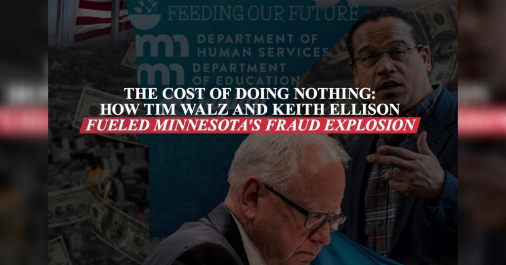 Confirmed: Governor Tim Walz and AG Keith Ellison Knew FOR 6 YEARS of Rampant Minnesota Fraud But Said Nothing in Order to ‘Keep Somali Votes’