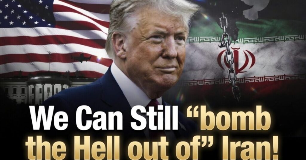 The Iran Deal: No Surrender, No 0 Billion Gift, and We Can Still “Bomb the Hell Out of Iran”